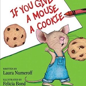 If You Give A Mouse A Cookie paperback